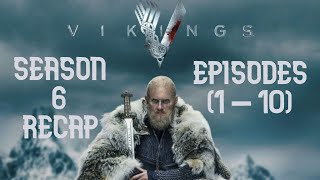 Vikings Season 6 Recap Episodes 110 [upl. by Burr]