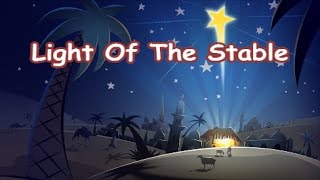 Light of the Stable Lyrics [upl. by Nuoras58]