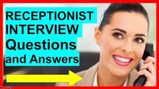 7 RECEPTIONIST INTERVIEW Questions and Answers PASS [upl. by Olsson]