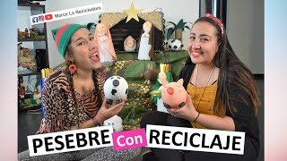 PESEBRE CON RECICLAJE Manualidades Fáciles para Navidad con MarceLaRecicladora [upl. by Maxie]