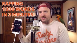 Rapping 1000 Words in 2 Minutes NEW WORLD RECORD [upl. by Koran887]