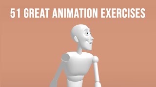 51 Great Animation Exercises to Master  Level 1 3D [upl. by Arbmik]