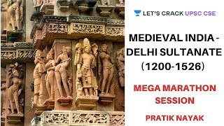 Medieval India  Delhi Sultanate 12001526  Crack UPSC CSEIAS  Pratik Nayak [upl. by Marciano86]