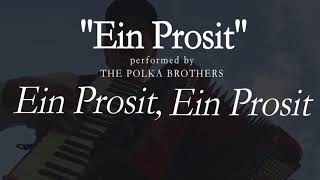 Ein Prosit  LYRICS  The Polka Brothers [upl. by O'Neil]