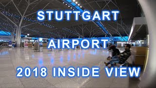 Flughafen STUTTGART Airport 飞机场  INSIDE VIEW  2018 NEW [upl. by Annauqahs]