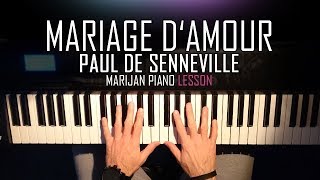 How To Play Mariage dAmour  Paul De SennevilleGeorge Davidson  Piano Tutorial Lesson  Sheets [upl. by Ayinat]