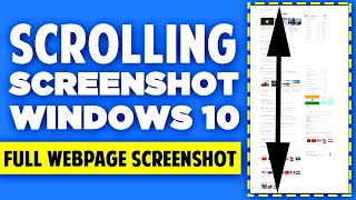 How To Take Scrolling Screenshot In Windows 10  Full Webpage Screenshot [upl. by Thun219]