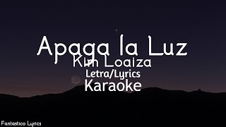 Kim Loaiza  Apaga la Luz  Karaoke LetraLyrics [upl. by Ursulette]