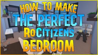 RoCitizens How To Make The PERFECT Bedroom [upl. by Amliv]