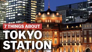 7 Things to know about Tokyo Station  japanguidecom [upl. by Garibull]