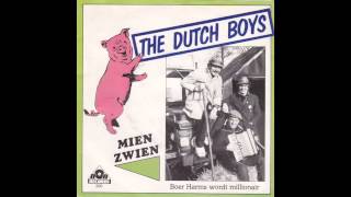 The Dutch Boys  Heb Jij Mien Zwien Ook Zien [upl. by Adyl]