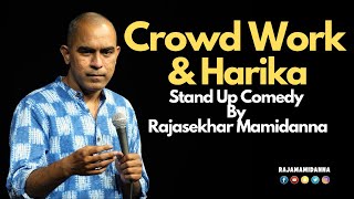 Crowd Work amp Harika  Stand Up Comedy By Rajasekhar Mamidanna [upl. by Neehahs497]