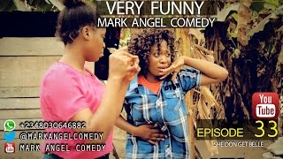 She Don Get Belle Mark Angel Comedy Episode 33 [upl. by Nosnarb302]