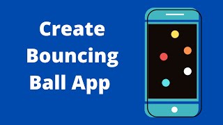 How to make a Bouncing Ball App in MIT App Inventor For Beginners [upl. by Ellehsram909]