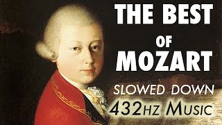 The Best Of Mozart  Slowed Down  432Hz  45 Hours [upl. by Basham]