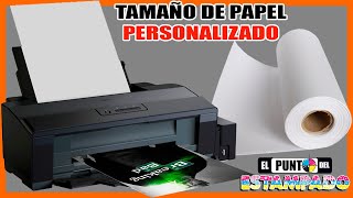 💻 Como configurar el TAMAÑO de PAPEL personalizado en una impresora EPSON 🖨 [upl. by Ahsienot]