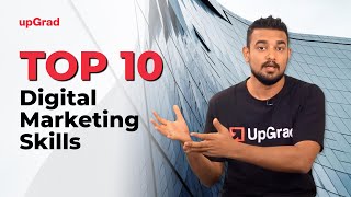 Top 10 Digital Marketing Skills  Online Learning Program  upGrad [upl. by Itnaihc]