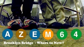 A Z E M 6 4  Far Rockaway to Brooklyn Bridge  Where to Now [upl. by Eanerb374]