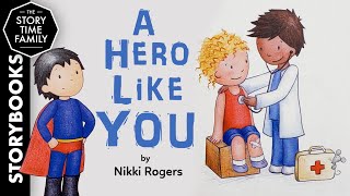 A Hero Like You  A story about everyday heros [upl. by Anoik588]