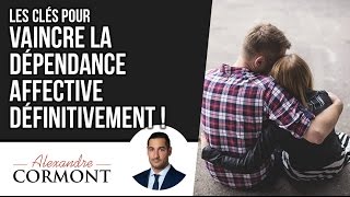 Comment sortir de la dépendance affective  Toutes les astuces pour y parvenir [upl. by Ordnagela660]