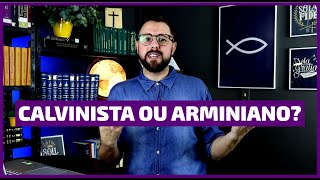 Calvinista ou Arminiano [upl. by Airdnala]