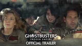 GHOSTBUSTERS FROZEN EMPIRE  Official Trailer HD [upl. by Derry217]