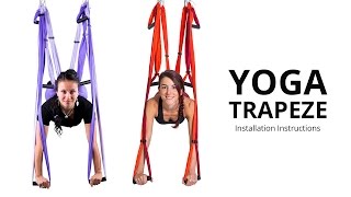 Yoga Trapeze®  Yoga Swing  Setting amp Hanging Instructions [upl. by Lucier]