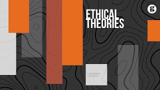 Ethical Theories [upl. by Julianne932]