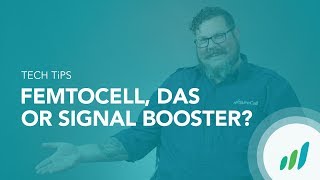 How to Choose Femtocell DAS or Signal Booster [upl. by Yraccaz]