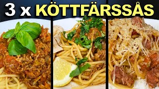 KÖTTFÄRSSÅS  TRE FANTASTISKA RECEPT PÅ BOLOGNESE [upl. by Muirhead540]