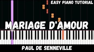 Paul de Senneville  Mariage dAmour Easy Piano Tutorial [upl. by Saval]