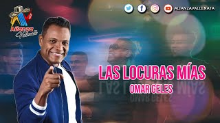 Las Locuras Mias Omar Geles  Lyric Video [upl. by Esej215]