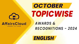 October 2024  Awards amp Recognitions  English  AffairsCloud [upl. by Hayila]