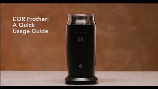 LOR Milk Frother A Quick Usage Guide [upl. by Henni]