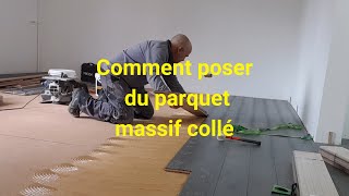 Comment Poser du parquet massif collé [upl. by Irok527]