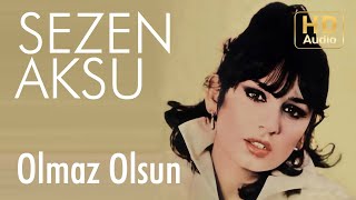 Sezen Aksu  Olmaz Olsun Official Audio [upl. by Bollinger]