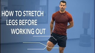 PreWorkout Leg Stretch Routine To Get Loose amp Avoid Injury [upl. by Anialahs643]