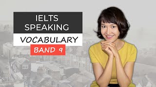 Band 9 IELTS Speaking Vocabulary [upl. by Scoter438]