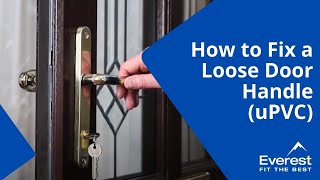 How to Fix a Loose Door Handle uPVC [upl. by Paulson375]