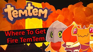 Where to Get Fire TemTem  TemTem Guide [upl. by Yggep]