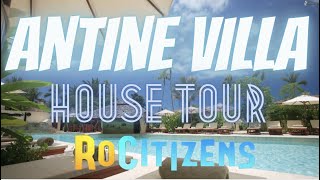 ANTINE VILLA HOUSE TOUR JANUARY 2021  RoCitizens [upl. by Anaik]