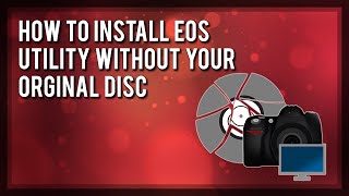 How to Install EOS Utility WITHOUT CD [upl. by Woodward]