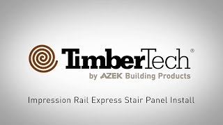 TimberTech® Impression Rail Express® Installation  Stairs [upl. by Soutor634]