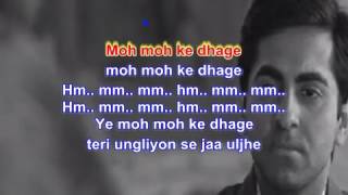 Karoke of with lyrics Moh moh ke dhaage [upl. by Ainavi]