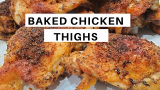 CRISPY BAKED CHICKEN THIGHS  Easy Recipe [upl. by Dnaltroc]