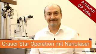 Grauer Star Cataract  Operation mit Nanolaser  Drmed AmirMobarez Parasta  MUNICH EYE [upl. by Enneite178]