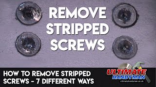 How to remove stripped screws – 7 different ways [upl. by Rehtaef]