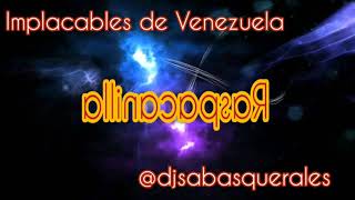 Mix de Raspacanilla  Implacables de Venezuela [upl. by Ramoh]