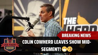 Colin Cowherd Abruptly Leaves quotThe Herdquot MidShow Due to Illness 😷 । USA TODAY NEWS [upl. by Gilbertine]