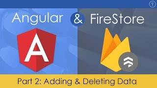 Angular amp FireStore Application  2 Add amp Delete Data [upl. by Alyssa]